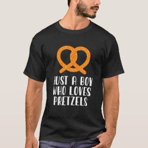 Camiseta Solo Un Niño Que Ama A Pretzels