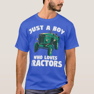 Camiseta Solo Un Niño Que Ama A Tractores Graciosa Granja