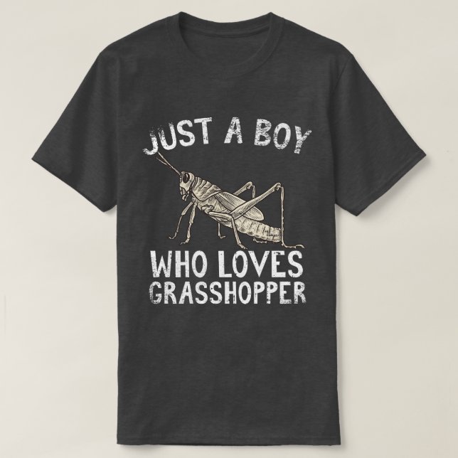 Camiseta Solo Un Niño Que Ama Al Grasshopper (Diseño del anverso)