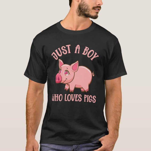 Camiseta Solo Un Niño Que Ama El Cerdo (Anverso)