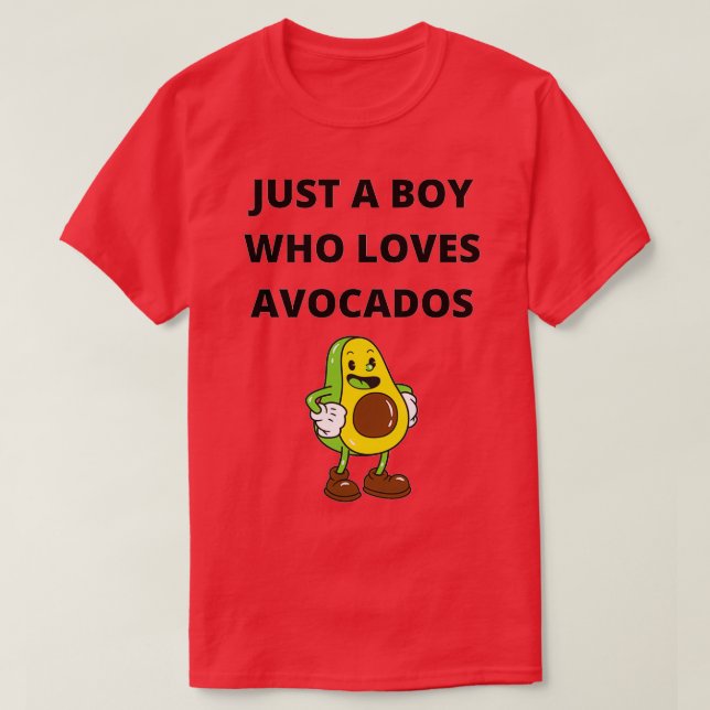 Camiseta sólo un niño que ama el regalo de aguacates para a (Diseño del anverso)