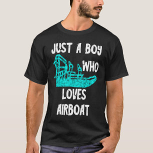 Camiseta Solo Un Niño Que Ama El Ventilador Hidroplano De L