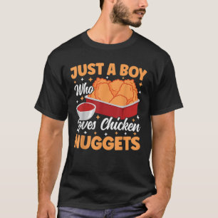 Camiseta Solo Un Niño Que Ama Las Nuggets De Pollo Gracioso