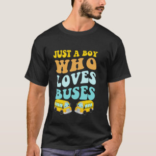 Camiseta Solo Un Niño Que Ama Los Autobuses Cumpleaños Amar