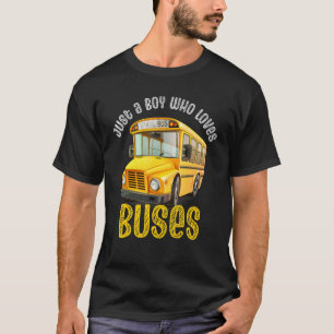 Camiseta Solo Un Niño Que Ama Los Autobuses Escolares Cute 