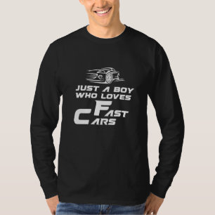 Camiseta Solo Un Niño Que Ama Los Autos Rápidos Carreras De