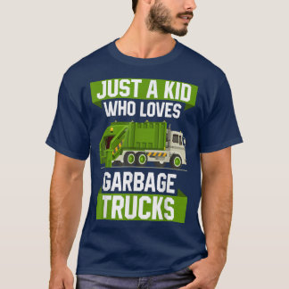 Camiseta Solo un niño que ama los camiones de basura