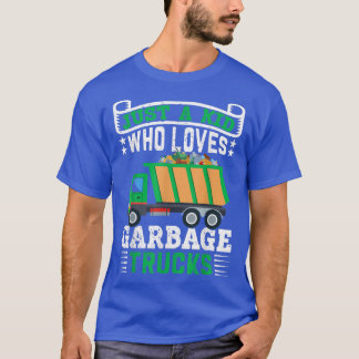 Camiseta Solo un niño que ama los camiones de basura