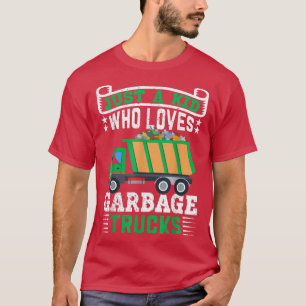 Camiseta Solo un niño que ama los camiones de basura 1394