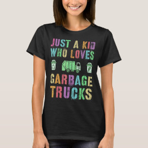 Camiseta Solo Un Niño Que Ama Los Camiones De Basura Salva
