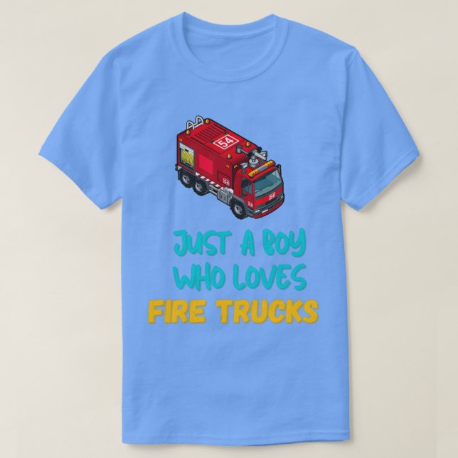 Camiseta Solo Un Niño Que Ama Los Camiones De Fuego Para Lo (Diseño del anverso)