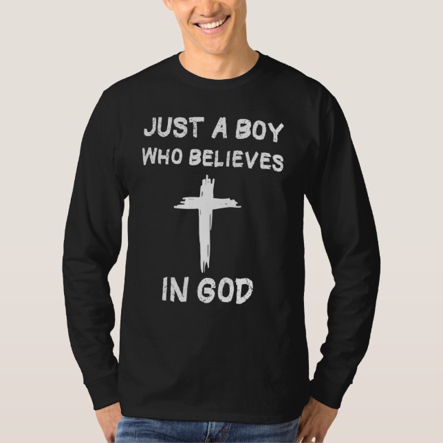 Camiseta Solo Un Niño Que Cree En Dios (Anverso)