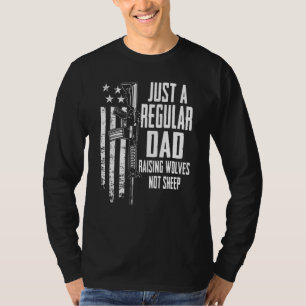 Camiseta Sólo un padre común que cría lobos, no ovejas, pad