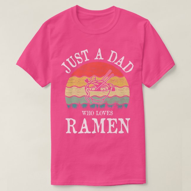 Camiseta Solo un padre que ama Ramen 481 (Diseño del anverso)