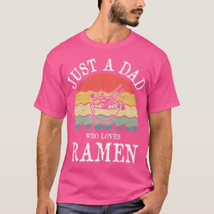 Camiseta Solo un padre que ama Ramen 481