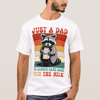 Camiseta sólo un padre que siempre vino con la leche