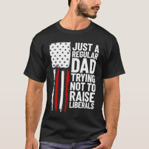 Camiseta Solo Un Padre Regular Intenta No Criar A Los Liber