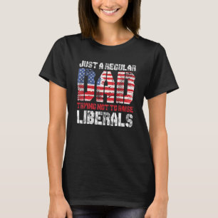 Camiseta Solo Un Padre Regular Intenta No Criar A Los Liber