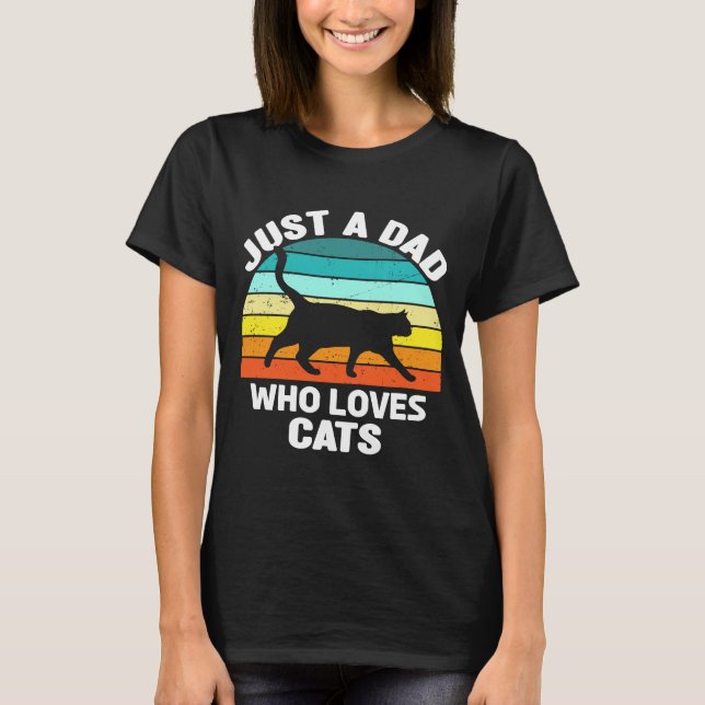 Camiseta Solo un papá al que le gusta el propietario de gat (Anverso)