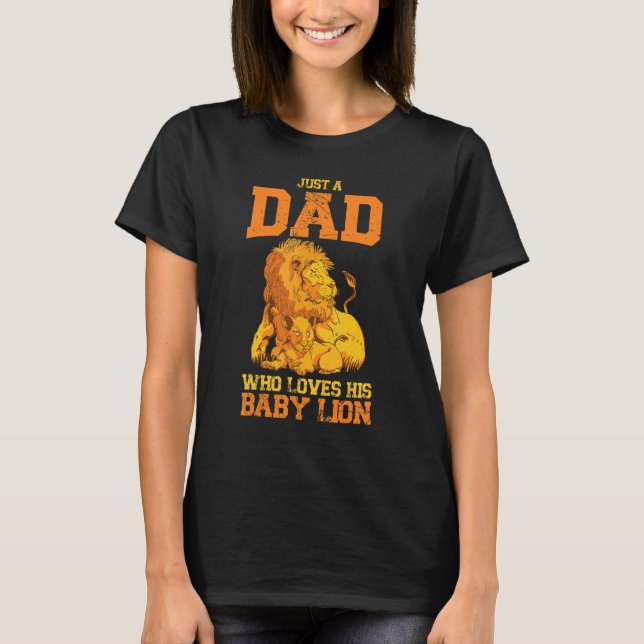 Camiseta Solo Un Papá Que Ama A Su Bebé León Salvaje Safa (Anverso)