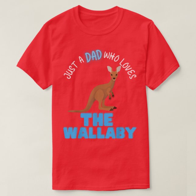 Camiseta Solo Un Papá Que Ama A Wallabys Cute Dads Diversió (Diseño del anverso)