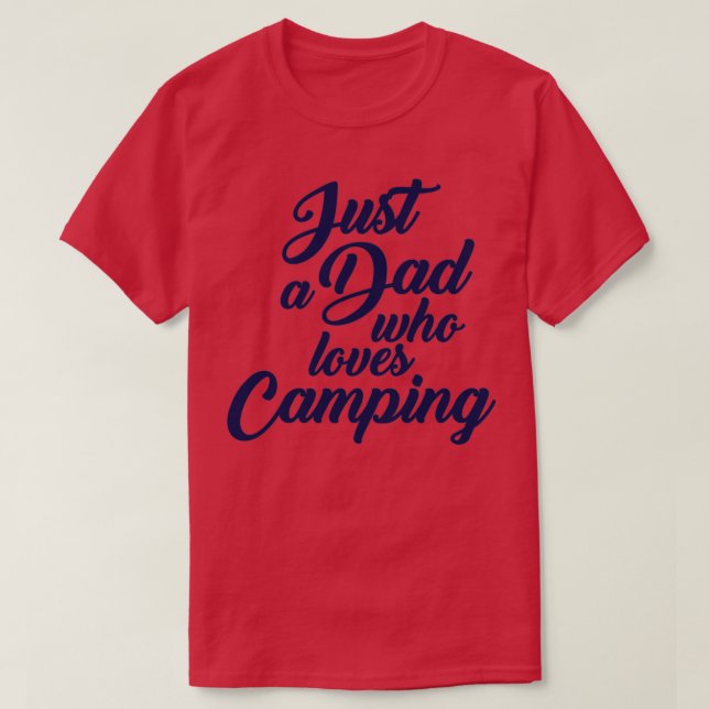Camiseta Solo un papá que ama acampar 18 (Diseño del anverso)