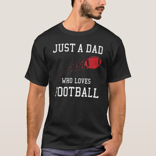Camiseta Solo Un Papá Que Ama El Fútbol Americano (Anverso)