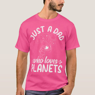 Camiseta Solo un papá que ama los planetas - astronauta de 