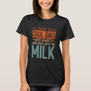 Camiseta Solo Un Papá Que Siempre Regresó Con La Grasa De L