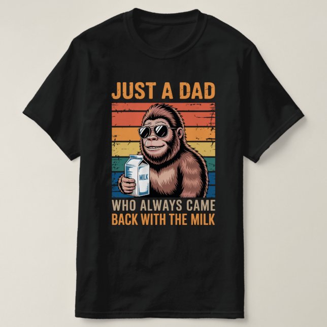 Camiseta Solo Un Papá Que Siempre Regresó Con La Leche (Diseño del anverso)