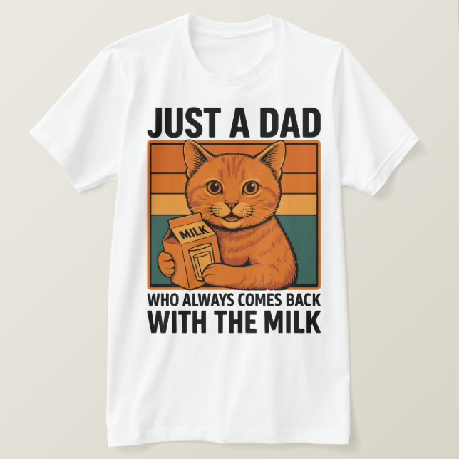 Camiseta Solo un papá que siempre regresó con la leche - Fu (Anverso del diseño)