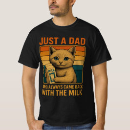 Camiseta Solo un papá que siempre regresó con la leche - Fu