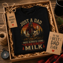 Camiseta Solo un papá que siempre volvía con la leche