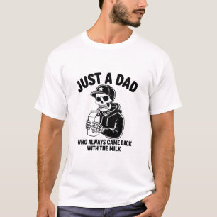 Camiseta Solo un Papá que Siempre Volvía Con la Leche