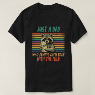 Camiseta "Solo un Papá Que Siempre Volvió Con la Leche"