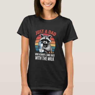 Camiseta Solo un papá que siempre volvió con la leche Día d