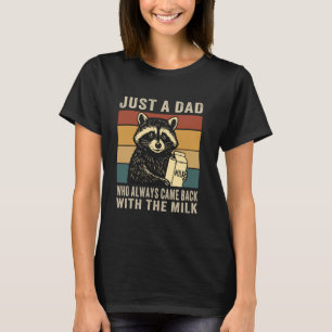 Camiseta Solo un papá que siempre volvió con la leche, gord