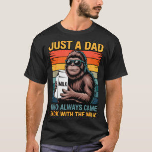 Camiseta Solo un papá que siempre volvió con la leche Sasq