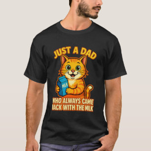 Camiseta Solo un papá que siempre volvió con Milk Cat