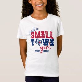 Camiseta Sólo un pequeño Chica de pueblo - Texas