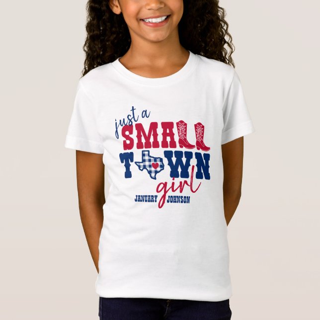 Camiseta Sólo un pequeño Chica de pueblo - Texas (Anverso)