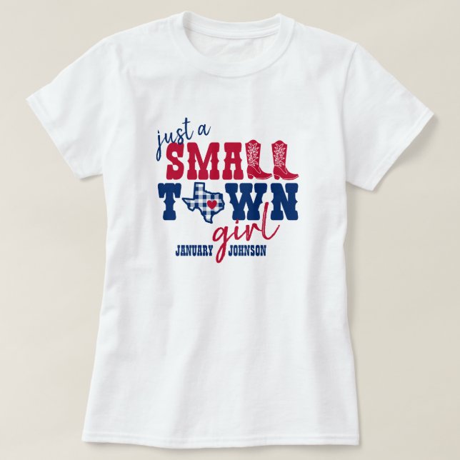 Camiseta Sólo un pequeño Chica de pueblo - Texas (Diseño del anverso)
