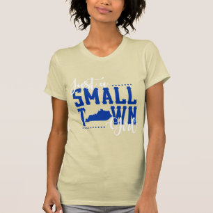 Camiseta Solo un pequeño pueblo Chica de Kentucky