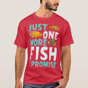 Camiseta Sólo Un Pescado Más Prometo El Propietario Del Acu