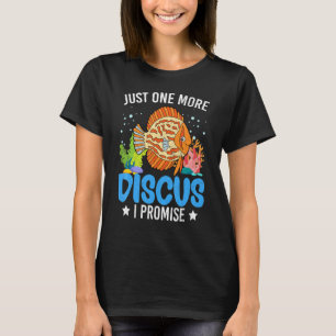 Camiseta Sólo un pez disco más  Acuario de peces  Gr