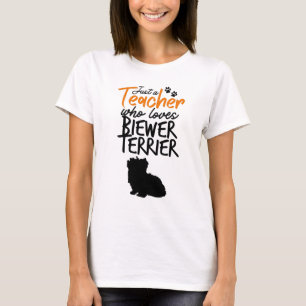 Camiseta Sólo un profesor que ama a Biewer Terrier
