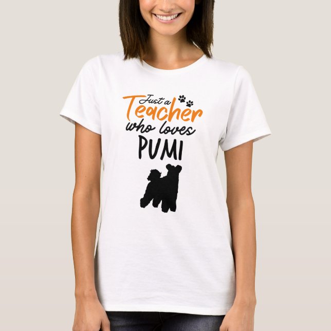 Camiseta Sólo un profesor que ama a Pumi (Anverso)