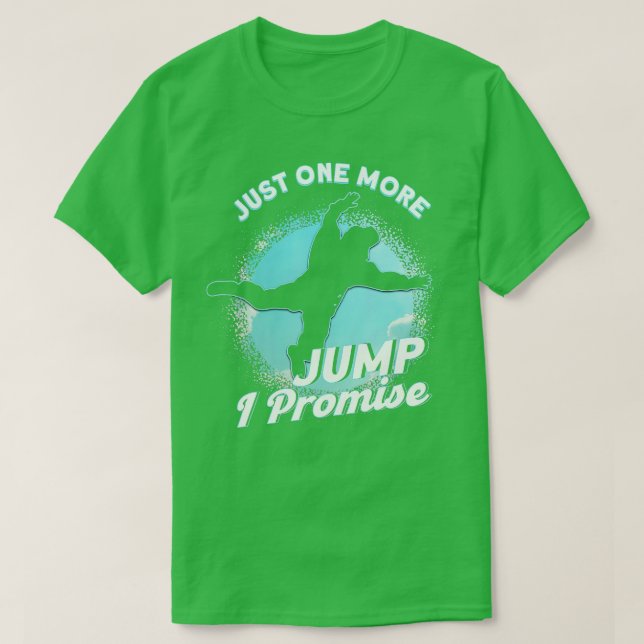 Camiseta Sólo Un Salto Más Prometo El Paracaidismo De Buceo (Diseño del anverso)