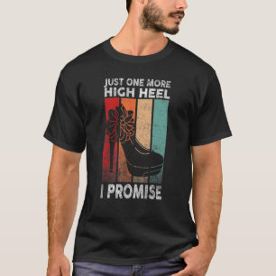 Camiseta Sólo un tacón más alto que prometo Fiesta 1