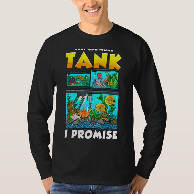 Camiseta Solo un tanque de pescado más prometo que acuario  (Anverso)